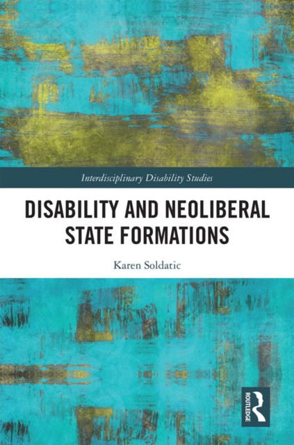 Disability and Neoliberal State Formations, EPUB eBook