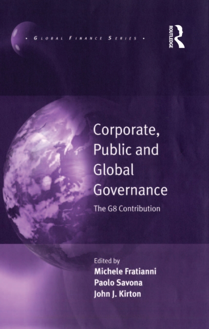 Corporate, Public and Global Governance : The G8 Contribution, EPUB eBook