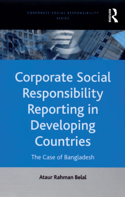 Corporate Social Responsibility Reporting in Developing Countries : The Case of Bangladesh, EPUB eBook