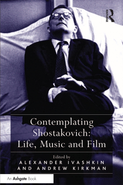Contemplating Shostakovich: Life, Music and Film, EPUB eBook