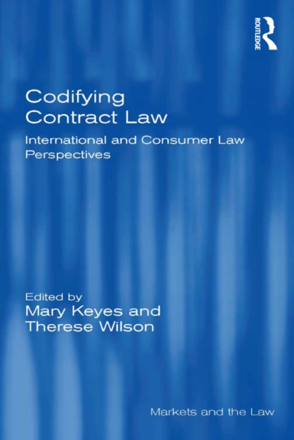 Codifying Contract Law : International and Consumer Law Perspectives, PDF eBook