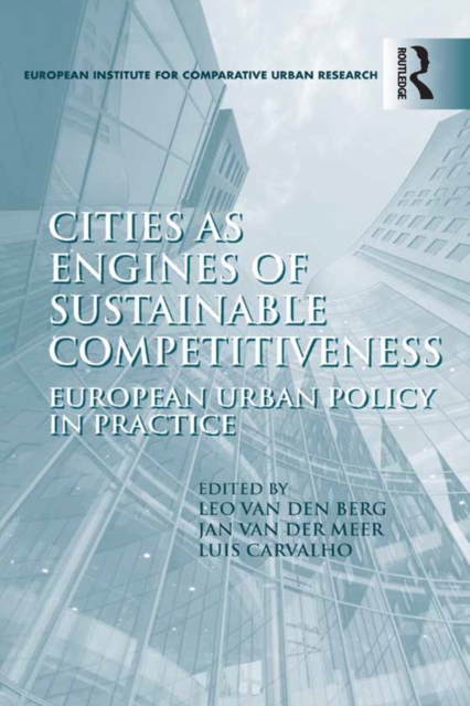 Cities as Engines of Sustainable Competitiveness : European Urban Policy in Practice, EPUB eBook