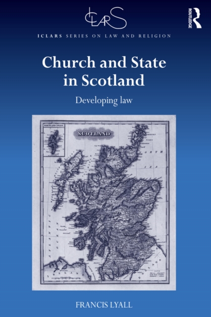 Church and State in Scotland : Developing law, EPUB eBook
