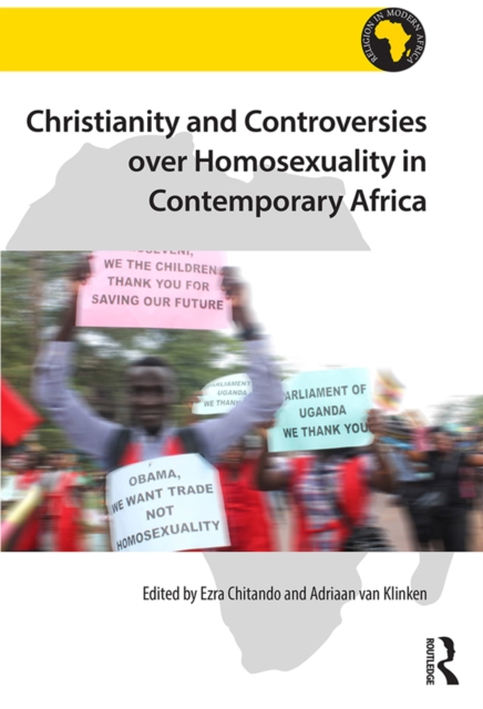 Christianity and Controversies over Homosexuality in Contemporary Africa, PDF eBook