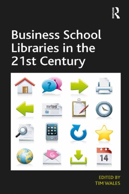 Business School Libraries in the 21st Century, PDF eBook