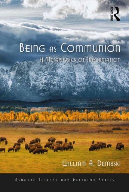 Being as Communion : A Metaphysics of Information, PDF eBook