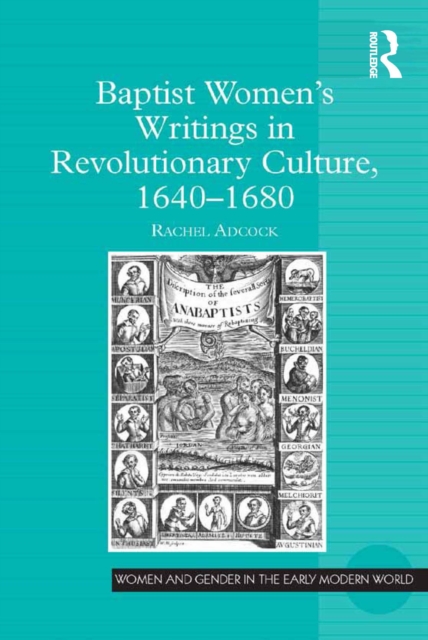 Baptist Women's Writings in Revolutionary Culture, 1640-1680, EPUB eBook