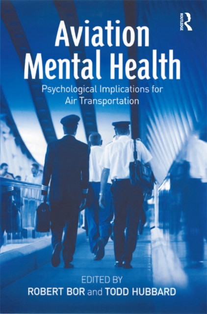 Aviation Mental Health : Psychological Implications for Air Transportation, EPUB eBook