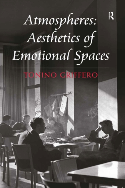 Atmospheres: Aesthetics of Emotional Spaces, PDF eBook