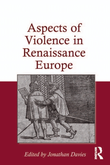 Aspects of Violence in Renaissance Europe, PDF eBook