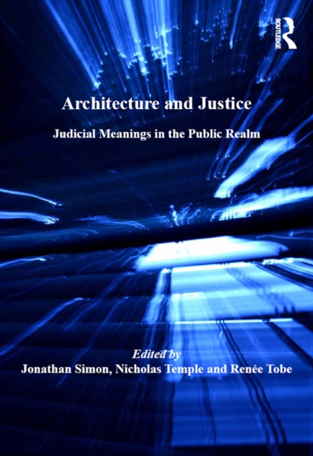 Architecture and Justice : Judicial Meanings in the Public Realm, EPUB eBook