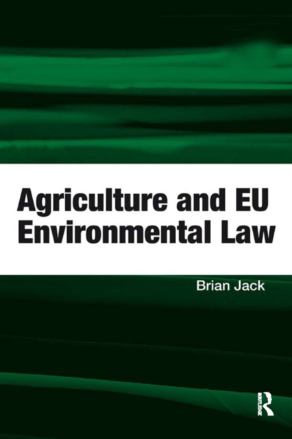 Agriculture and EU Environmental Law, PDF eBook