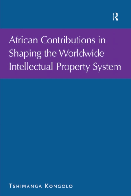 African Contributions in Shaping the Worldwide Intellectual Property System, EPUB eBook