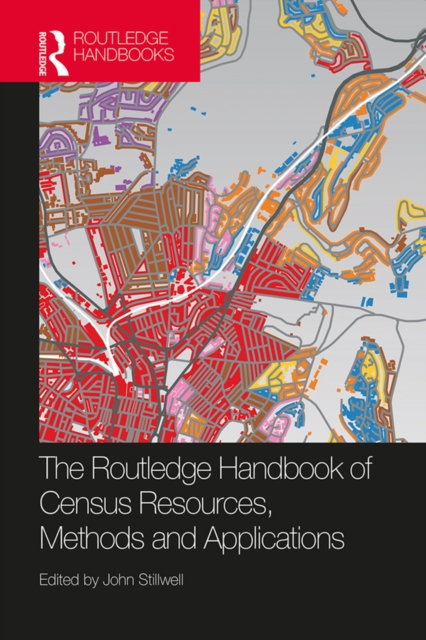 The Routledge Handbook of Census Resources, Methods and Applications : Unlocking the UK 2011 Census, EPUB eBook