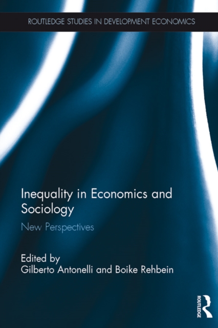 Inequality in Economics and Sociology : New Perspectives, PDF eBook