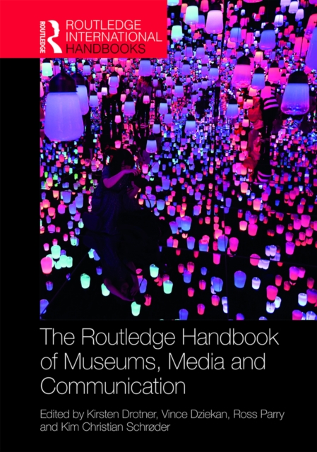 The Routledge Handbook of Museums, Media and Communication, EPUB eBook