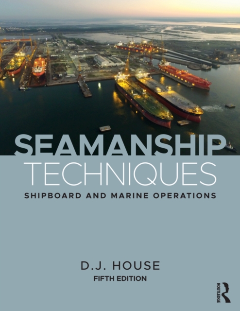 Seamanship Techniques : Shipboard and Marine Operations, EPUB eBook