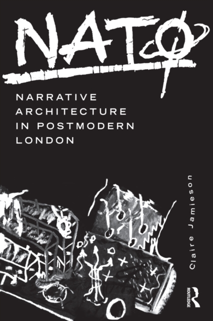 NATo: Narrative Architecture in Postmodern London, EPUB eBook
