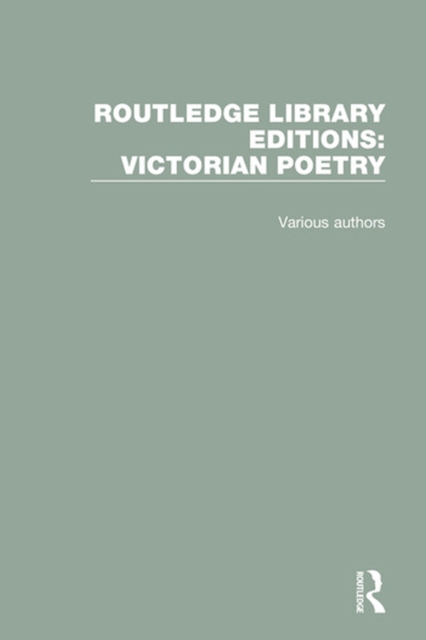 Routledge Library Editions: Victorian Poetry, PDF eBook