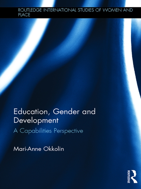 Education, Gender and Development : A Capabilities Perspective, PDF eBook