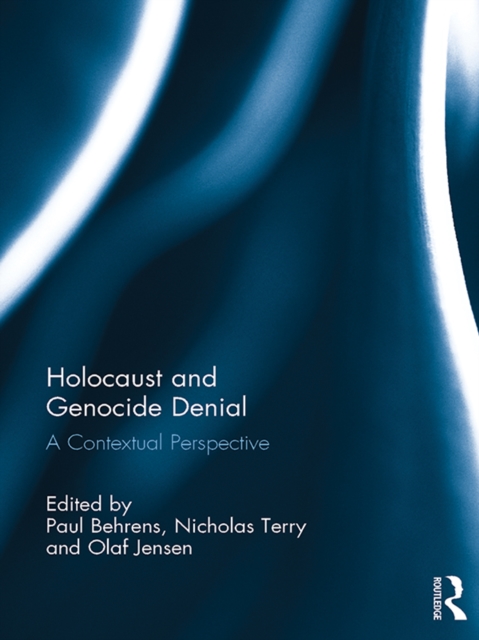 Holocaust and Genocide Denial : A Contextual Perspective, EPUB eBook