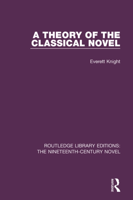 A Theory of the Classical Novel, PDF eBook