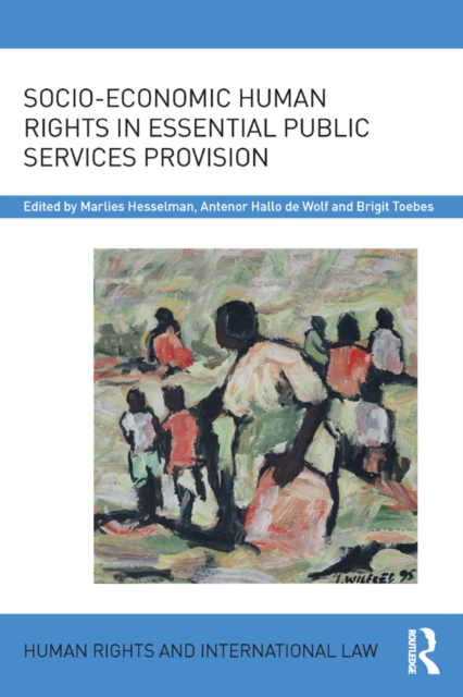 Socio-Economic Human Rights in Essential Public Services Provision, EPUB eBook