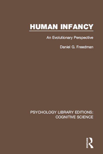 Human Infancy : An Evolutionary Perspective, PDF eBook