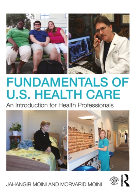 Fundamentals of U.S. Health Care : An Introduction for Health Professionals, PDF eBook