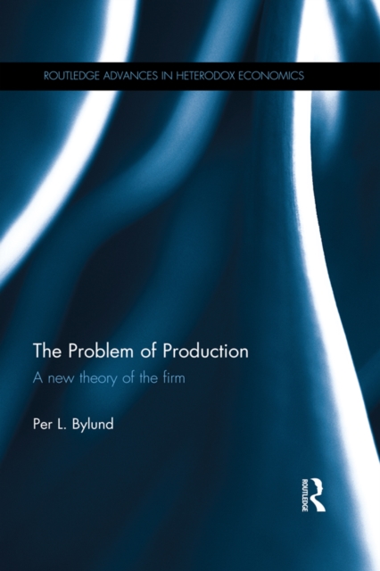 The Problem of Production : A new theory of the firm, EPUB eBook