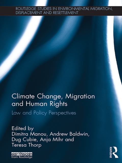 Climate Change, Migration and Human Rights : Law and Policy Perspectives, EPUB eBook