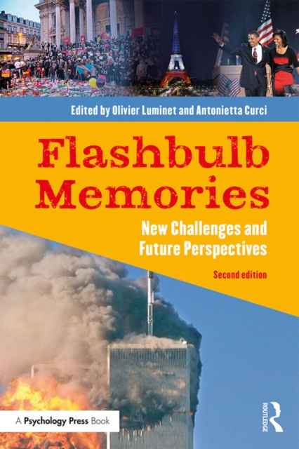 Flashbulb Memories : New Challenges and Future Perspectives, PDF eBook