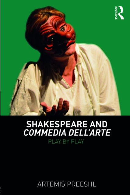 Shakespeare and Commedia dell'Arte : Play by Play, EPUB eBook