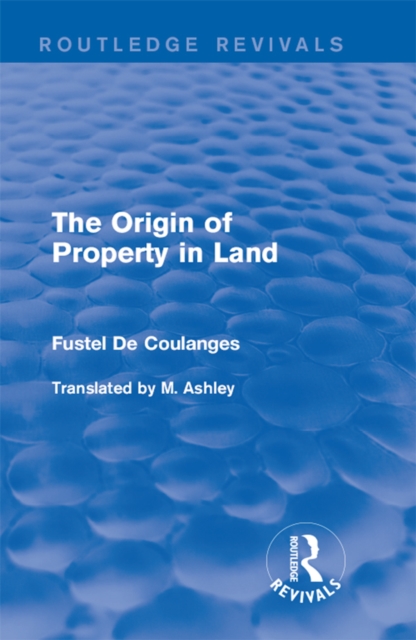 The Origin of Property in Land, EPUB eBook