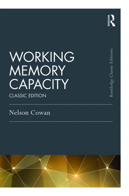 Working Memory Capacity : Classic Edition, EPUB eBook
