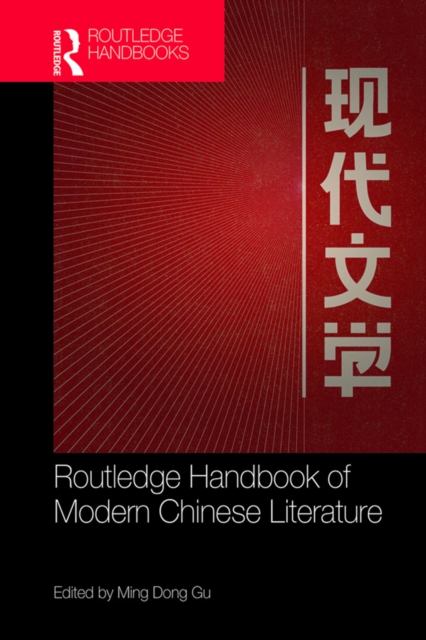 Routledge Handbook of Modern Chinese Literature, EPUB eBook