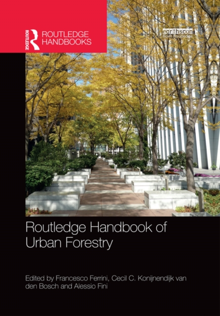 Routledge Handbook of Urban Forestry, PDF eBook