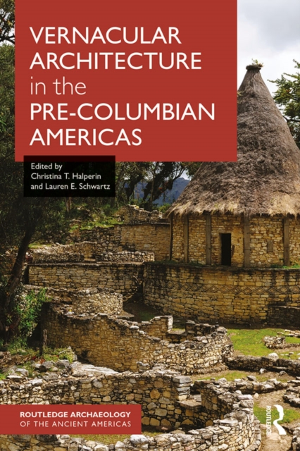 Vernacular Architecture in the Pre-Columbian Americas, PDF eBook