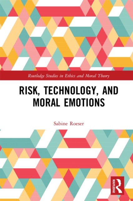Risk, Technology, and Moral Emotions, EPUB eBook