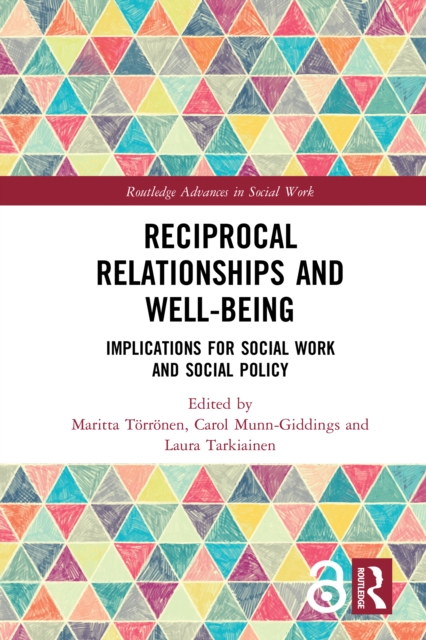Reciprocal Relationships and Well-being : Implications for Social Work and Social Policy, PDF eBook