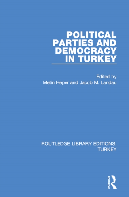 Political Parties and Democracy in Turkey, EPUB eBook