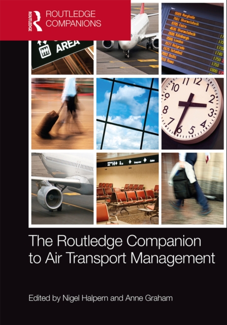 The Routledge Companion to Air Transport Management, PDF eBook