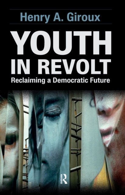 Youth in Revolt : Reclaiming a Democratic Future, EPUB eBook