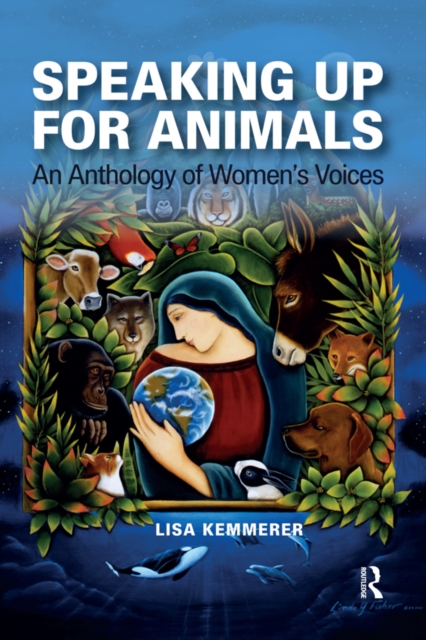 Speaking Up for Animals : An Anthology of Women's Voices, EPUB eBook