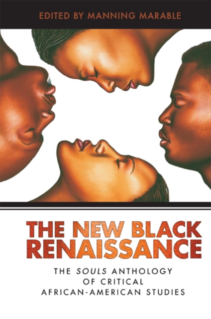 New Black Renaissance : The Souls Anthology of Critical African-American Studies, EPUB eBook