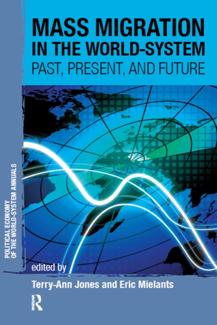 Mass Migration in the World-system : Past, Present, and Future, EPUB eBook