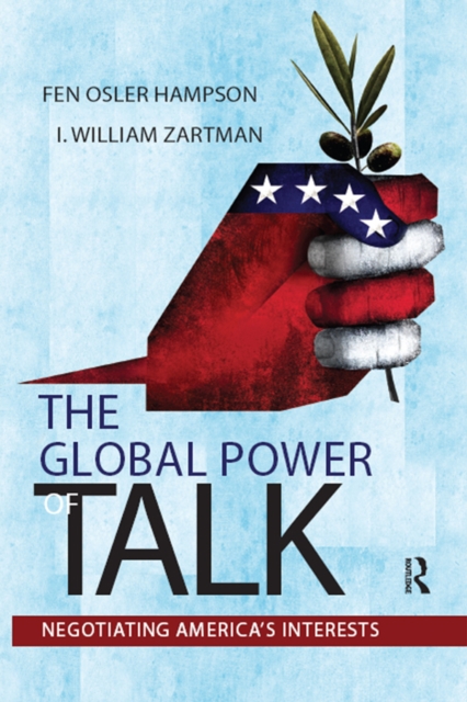 Global Power of Talk : Negotiating America's Interests, PDF eBook