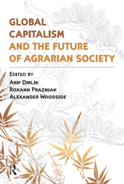 Global Capitalism and the Future of Agrarian Society, PDF eBook