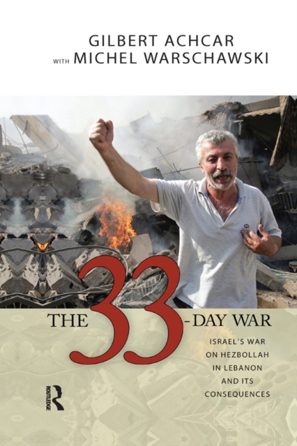 33 Day War : Israel's War on Hezbollah in Lebanon and Its Consequences, EPUB eBook