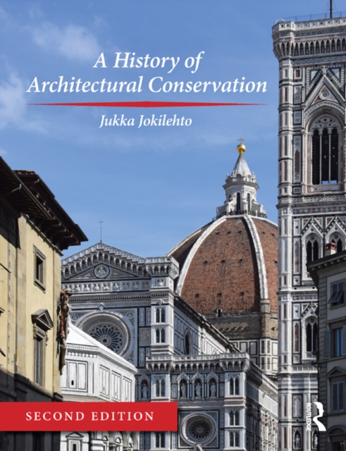 A History of Architectural Conservation, PDF eBook